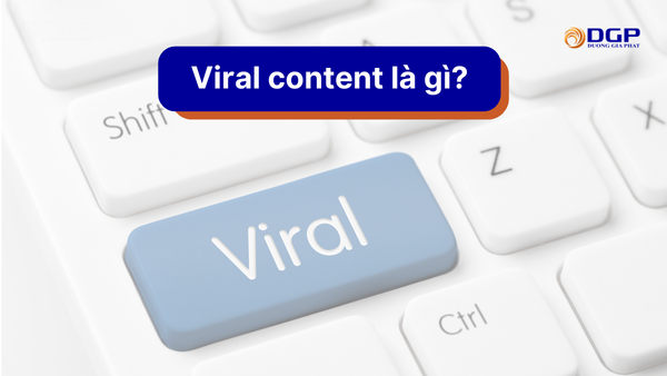 Viral content là gì?