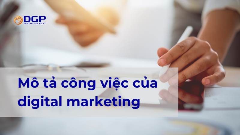 Bản mô tả công việc của digital marketing