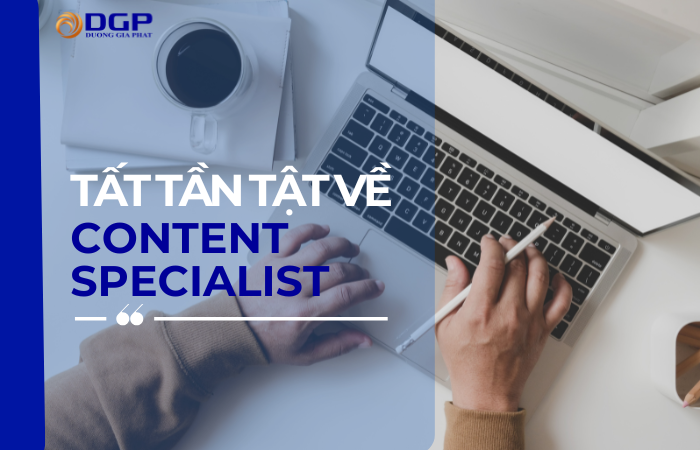 Content Specialist là gì