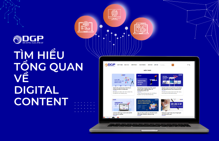 Tìm hiểu tổng quan về digital content
