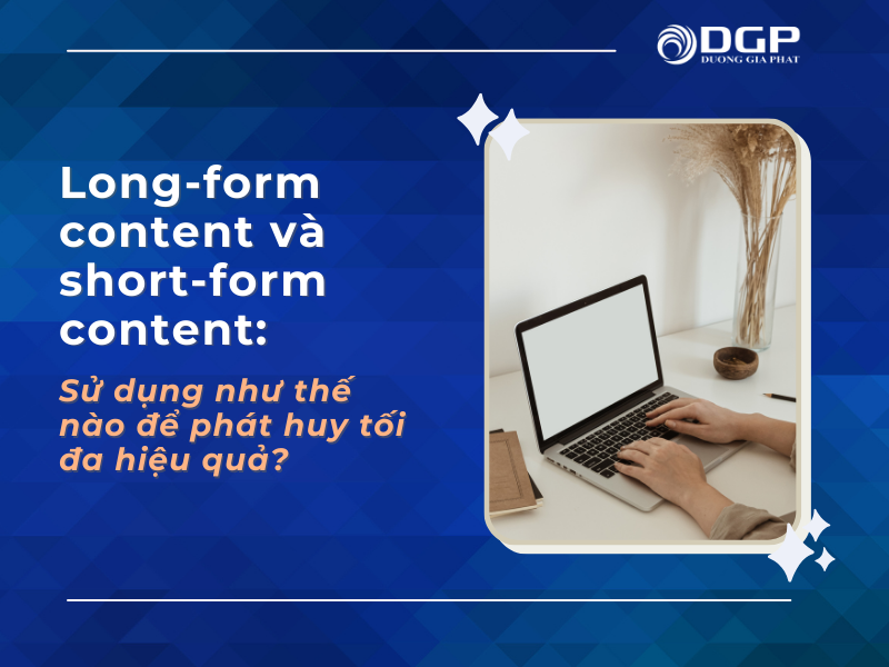 Long-form content và short-form content
