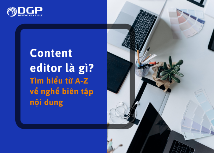 Tìm hiểu tổng quan về content editor