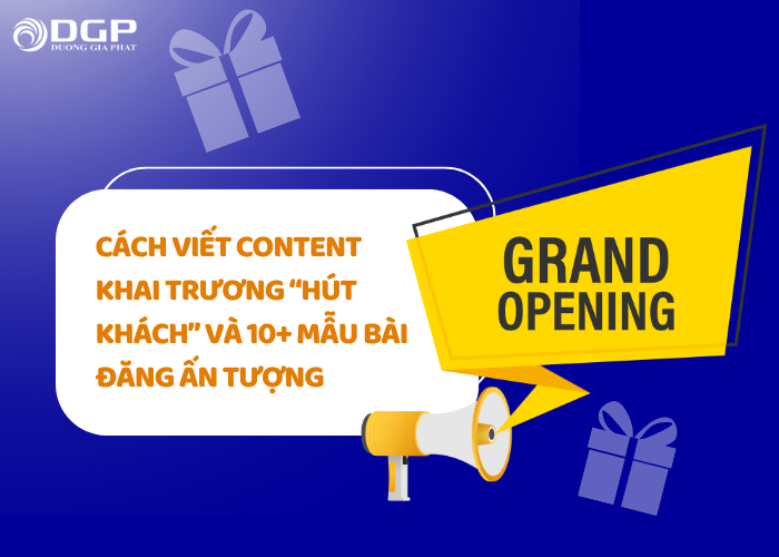 Cách viết bài đăng khai trương và 10 mẫu bài viết tham khảo