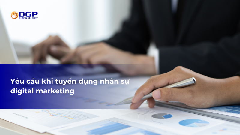 Yêu cầu tuyển dụng nhân viên digital marketing