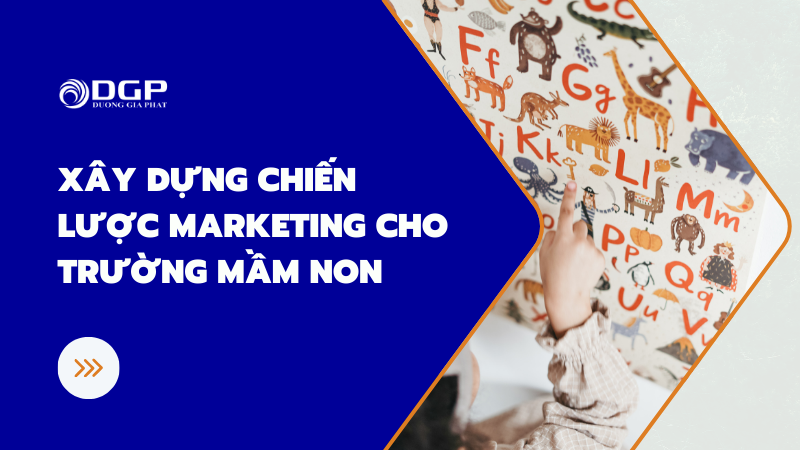 Chiến lược marketing cho trường mầm non