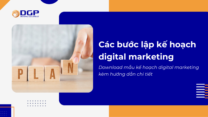 Các bước lập kế hoạch digital marketing
