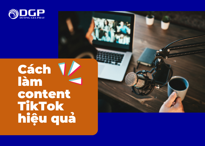 Cách xây dựng content TikTok lên xu hướng