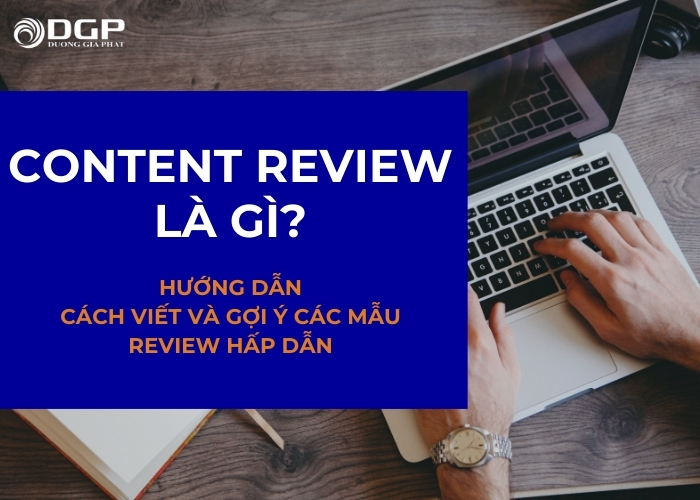 Tìm hiểu về content review