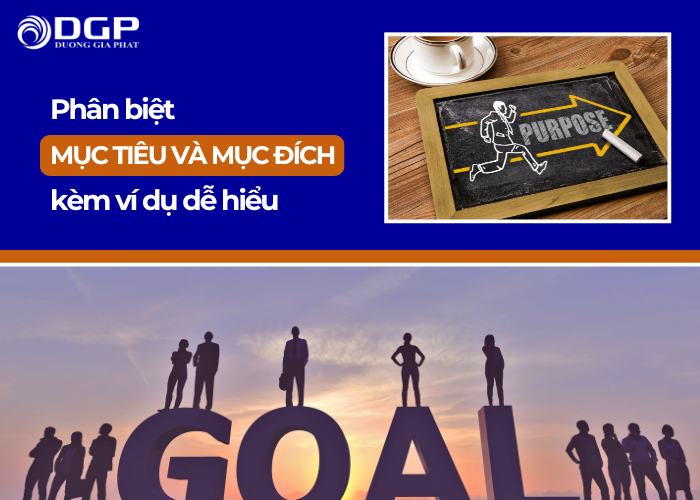 Phân biệt mục tiêu và mục đích có ví dụ