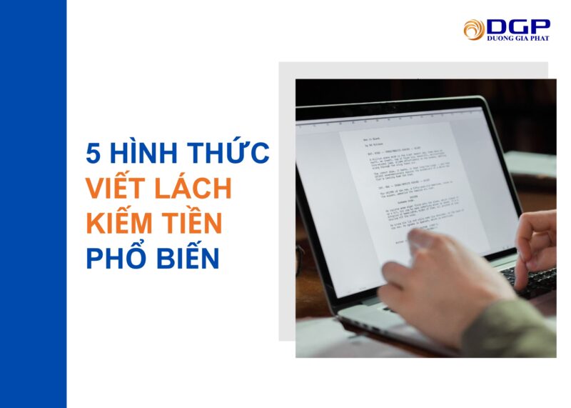 5 hình thức viết lách kiếm tiền phổ biến