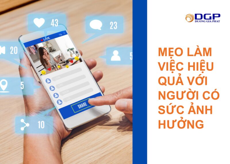 Mẹo làm việc hiệu quả với người có sức ảnh hưởng (Influencers)