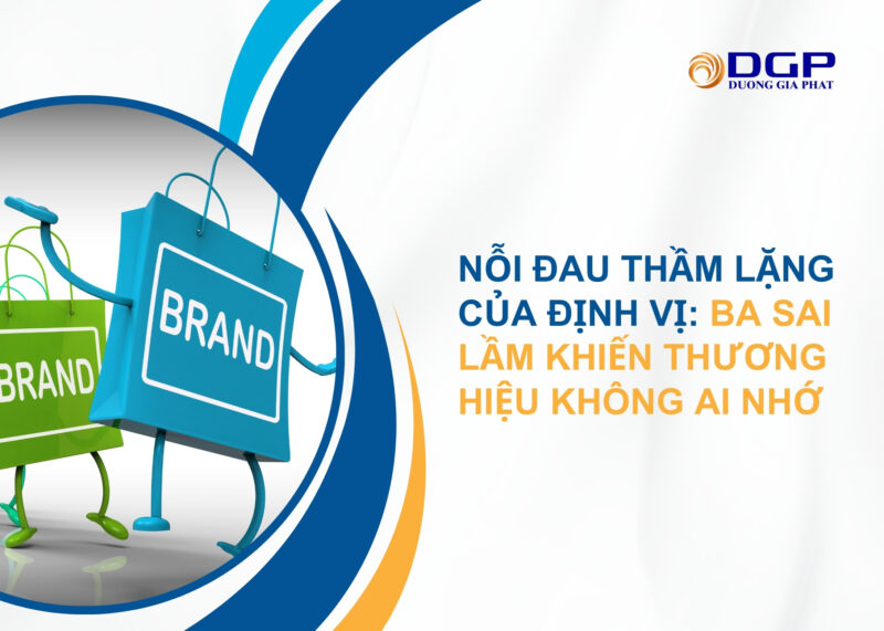 Nỗi đau thầm lặng của định vị: Ba sai lầm khiến thương hiệu không ai nhớ