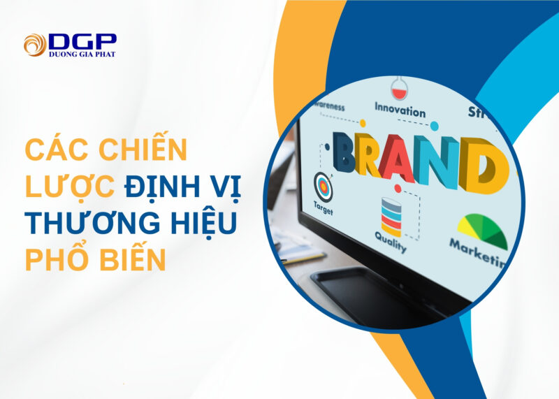 Các chiến lược định vị thương hiệu phổ biến