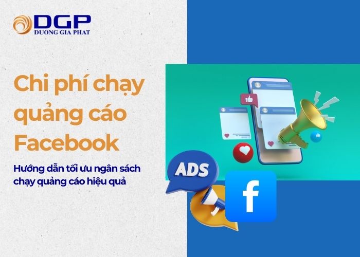 Chi phí chạy quảng cáo Facebook