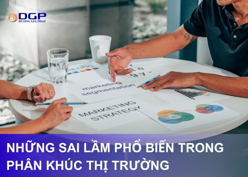 Những sai lầm phổ biến trong phân khúc thị trường