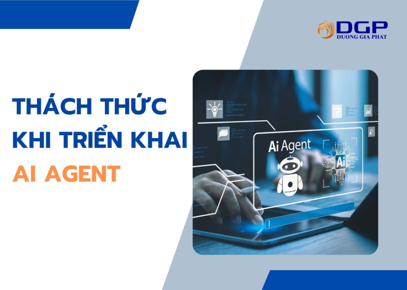 Thách thức khi triển khai AI Agent