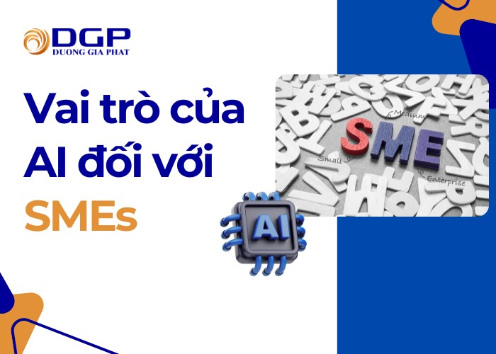 Vài trò của AI đối với SMEs