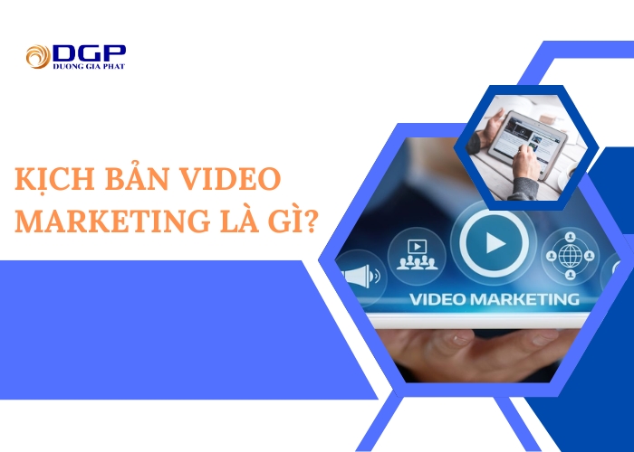 Kịch bản video marketing là gì?