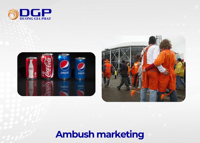 Ambush marketing - Một hình tiếp thị du kích vô cùng rủi ro Ambush marketing - Một hình tiếp thị du kích vô cùng rủi ro