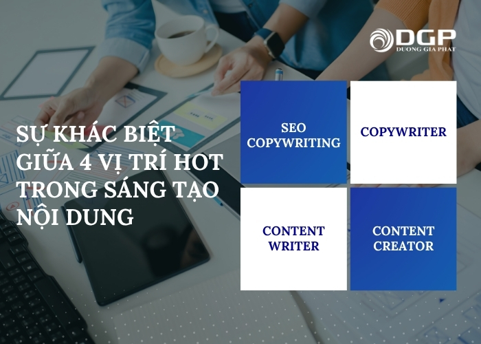 Sự khác biệt giữa SEO copywriting, copywriter, content writer và content creator