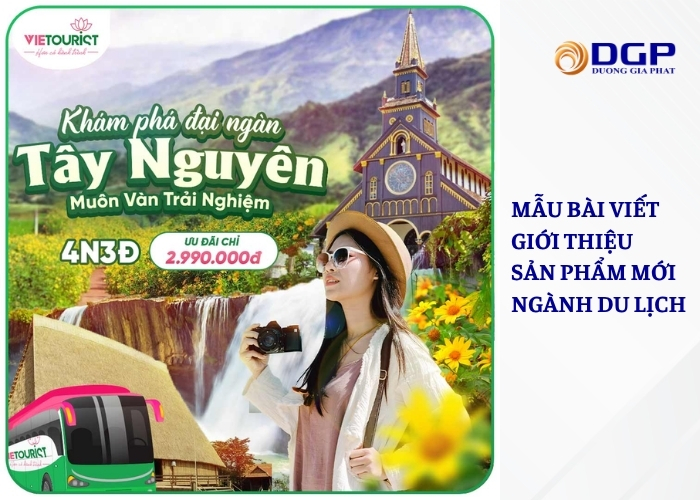 Mẫu bài viết giới thiệu sản phẩm mới hay ngành du lịch