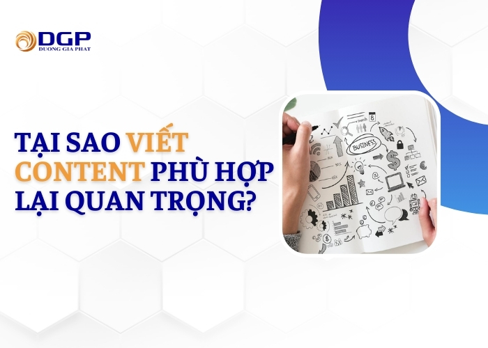 Tại sao viết content phù hợp lại quan trọng?