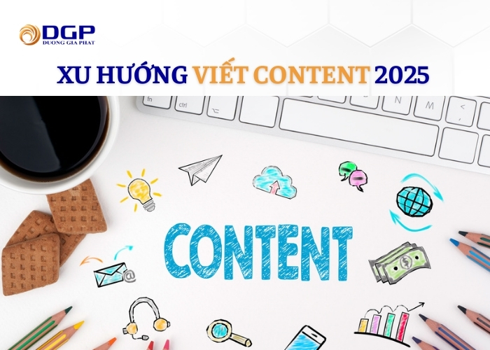 Xu hướng viết content 2025