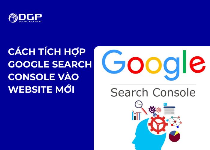 Cách tích hợp Google Search Console vào website mới