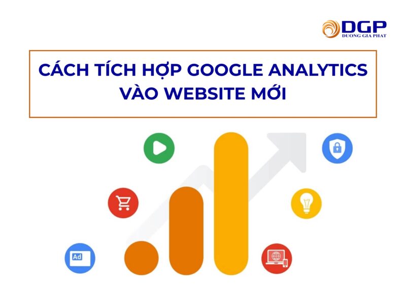 Cách tích hợp Google Analytics vào website mới