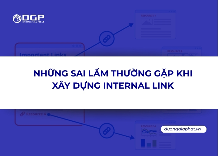 Những sai lầm thường gặp khi xây dựng internal link