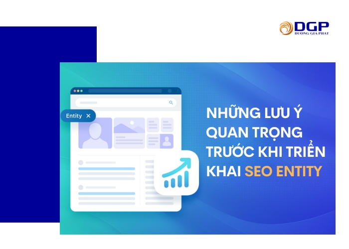 Những lưu ý quan trọng trước khi triển khai SEO Entity